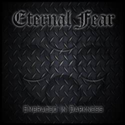 Eternal Fear (SWE) : Embraced in Darkness